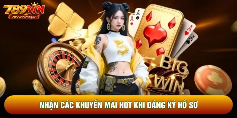 Nhận các khuyến mãi hot khi đăng ký hồ sơ